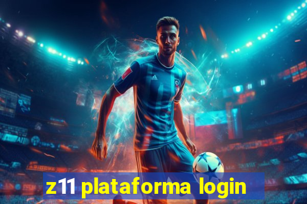 z11 plataforma login